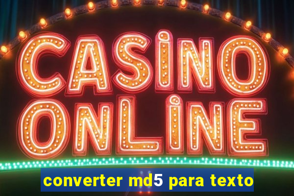 converter md5 para texto